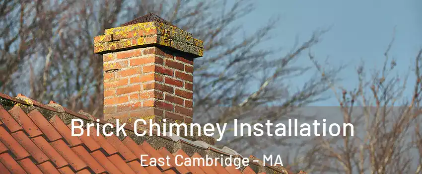 Brick Chimney Installation East Cambridge - MA