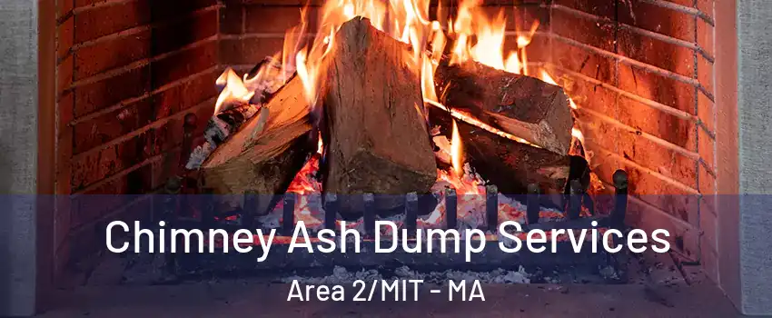 Chimney Ash Dump Services Area 2/MIT - MA