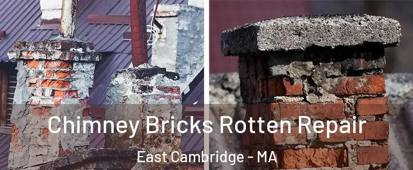 Chimney Bricks Rotten Repair East Cambridge - MA