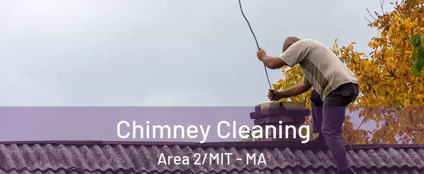 Chimney Cleaning Area 2/MIT - MA