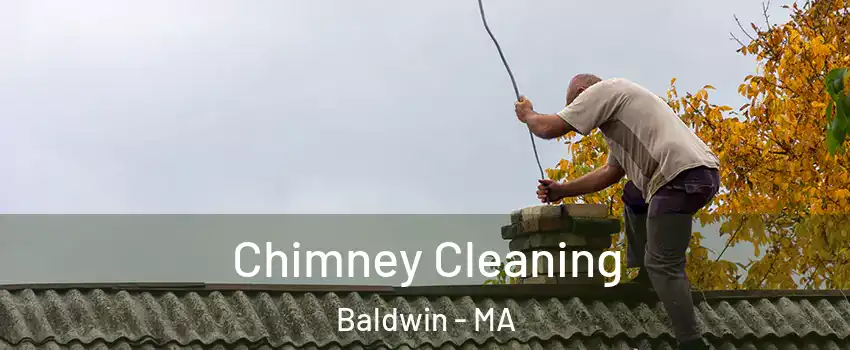 Chimney Cleaning Baldwin - MA