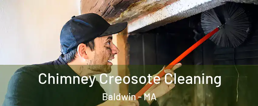 Chimney Creosote Cleaning Baldwin - MA