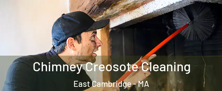 Chimney Creosote Cleaning East Cambridge - MA