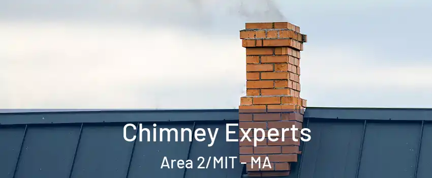 Chimney Experts Area 2/MIT - MA