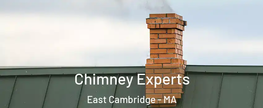 Chimney Experts East Cambridge - MA