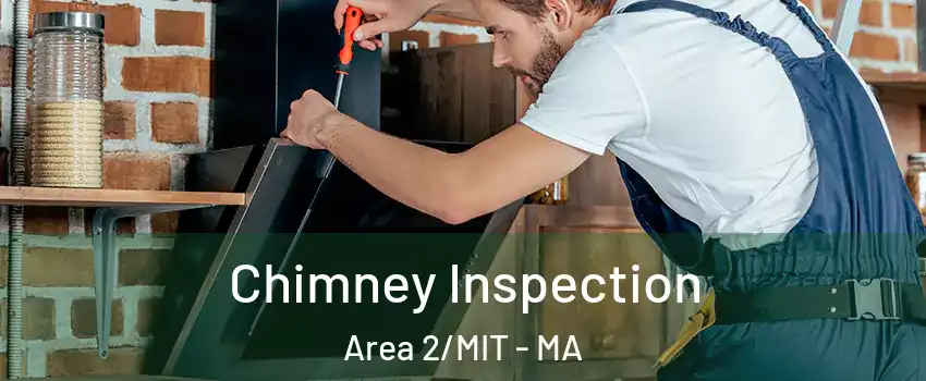 Chimney Inspection Area 2/MIT - MA