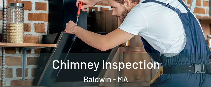 Chimney Inspection Baldwin - MA