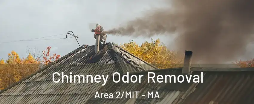 Chimney Odor Removal Area 2/MIT - MA