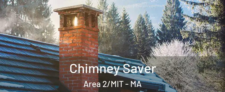 Chimney Saver Area 2/MIT - MA