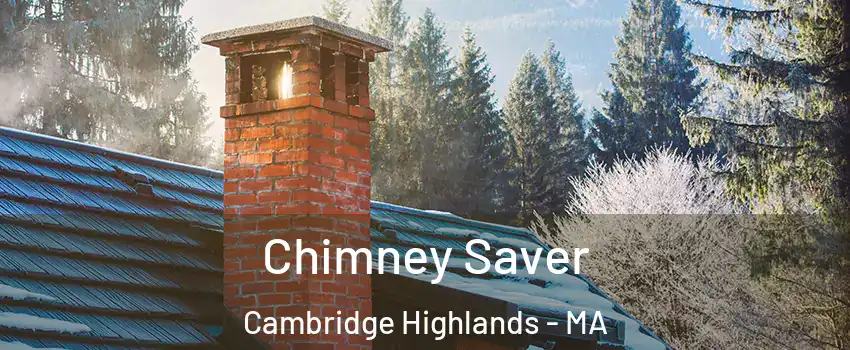 Chimney Saver Cambridge Highlands - MA