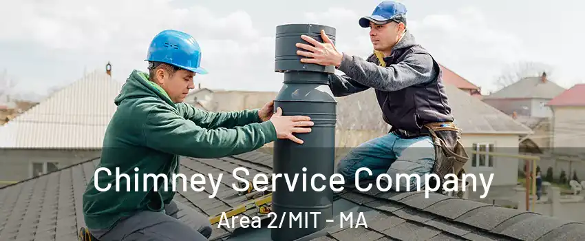 Chimney Service Company Area 2/MIT - MA