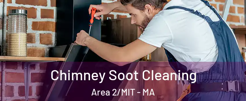 Chimney Soot Cleaning Area 2/MIT - MA