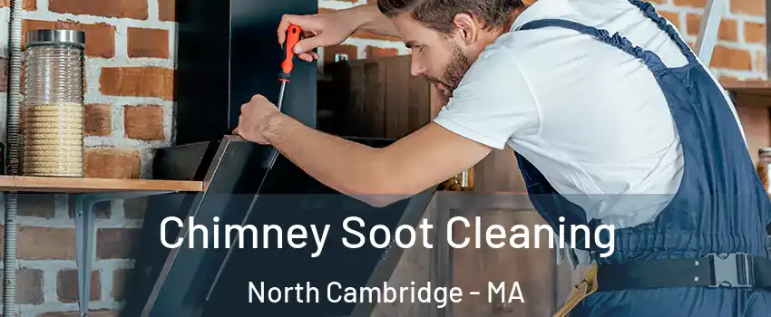 Chimney Soot Cleaning North Cambridge - MA