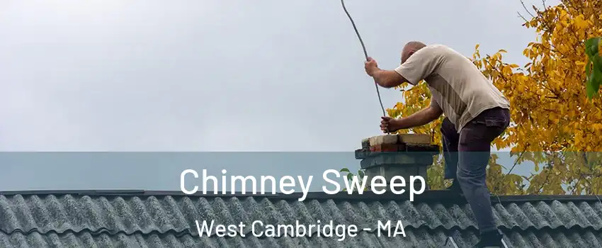 Chimney Sweep West Cambridge - MA