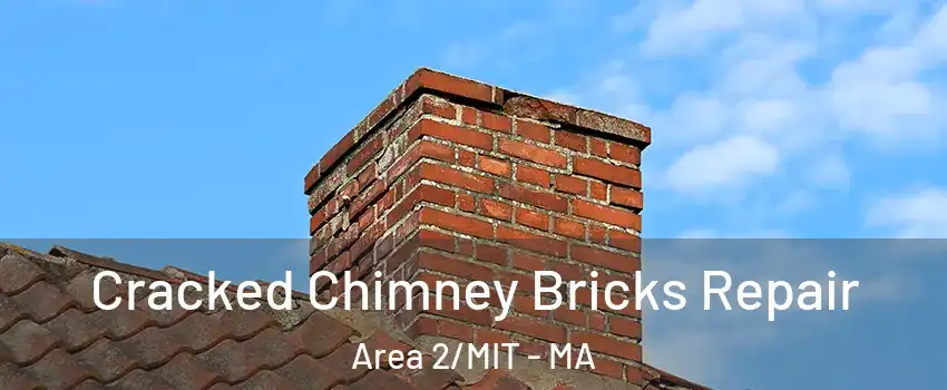 Cracked Chimney Bricks Repair Area 2/MIT - MA