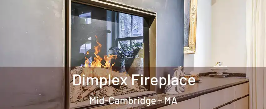 Dimplex Fireplace Mid-Cambridge - MA