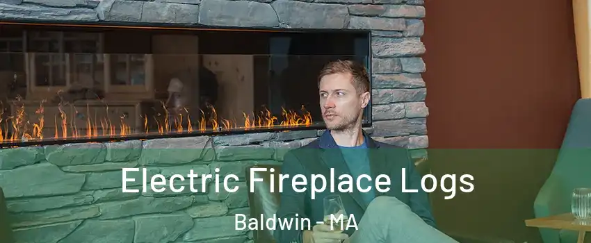 Electric Fireplace Logs Baldwin - MA