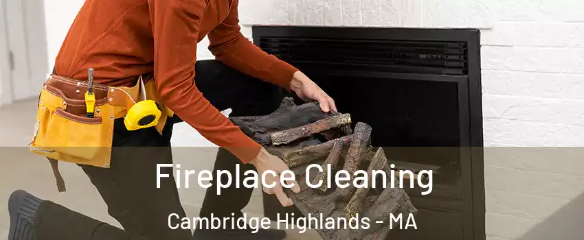 Fireplace Cleaning Cambridge Highlands - MA