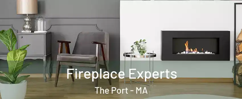 Fireplace Experts The Port - MA