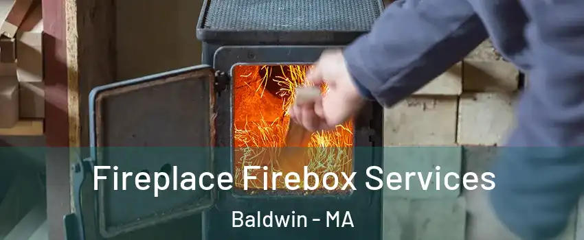 Fireplace Firebox Services Baldwin - MA