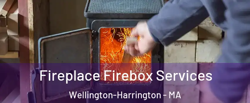 Fireplace Firebox Services Wellington-Harrington - MA