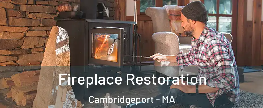 Fireplace Restoration Cambridgeport - MA