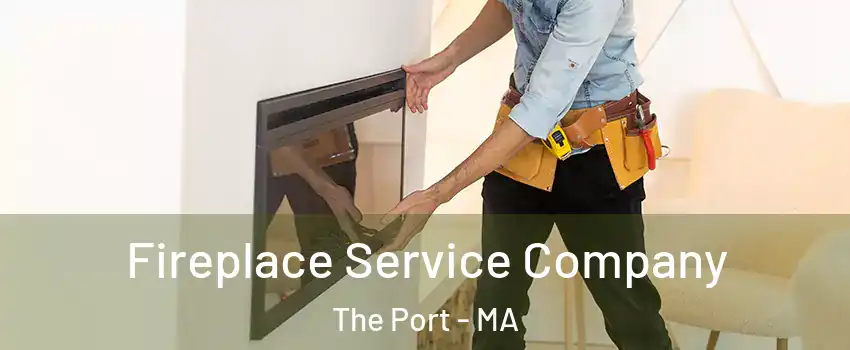 Fireplace Service Company The Port - MA