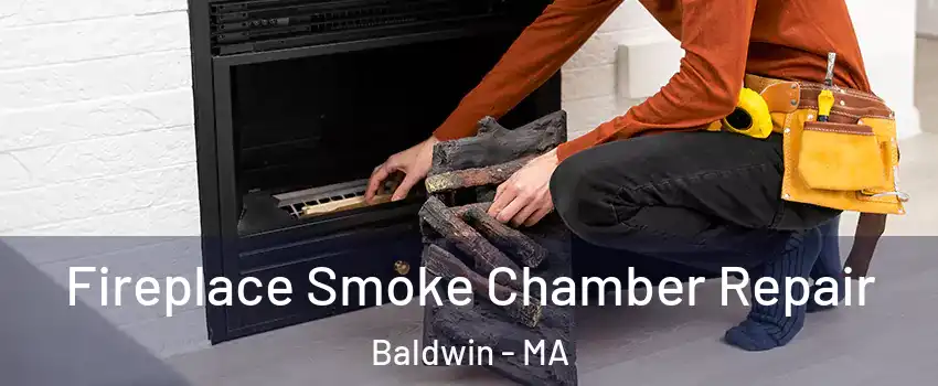 Fireplace Smoke Chamber Repair Baldwin - MA