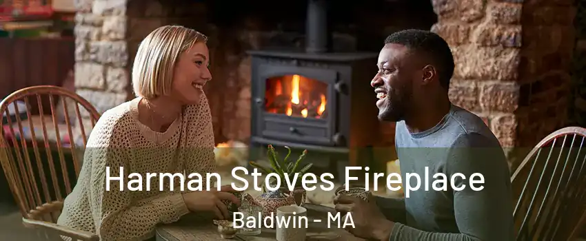 Harman Stoves Fireplace Baldwin - MA