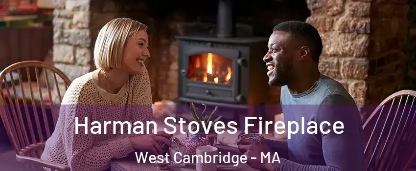 Harman Stoves Fireplace West Cambridge - MA