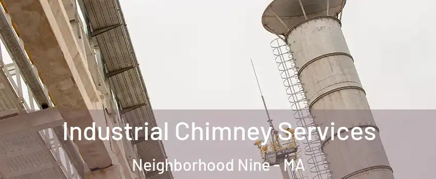 Industrial Chimney Services Neighborhood Nine - MA