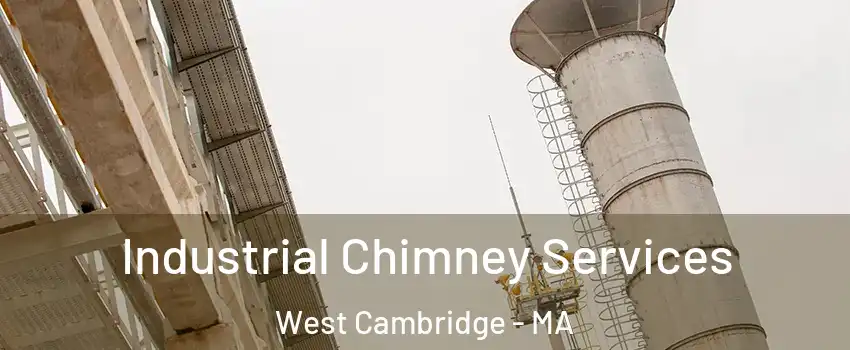 Industrial Chimney Services West Cambridge - MA