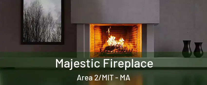 Majestic Fireplace Area 2/MIT - MA