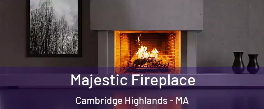 Majestic Fireplace Cambridge Highlands - MA