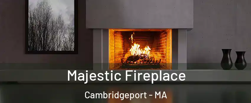 Majestic Fireplace Cambridgeport - MA