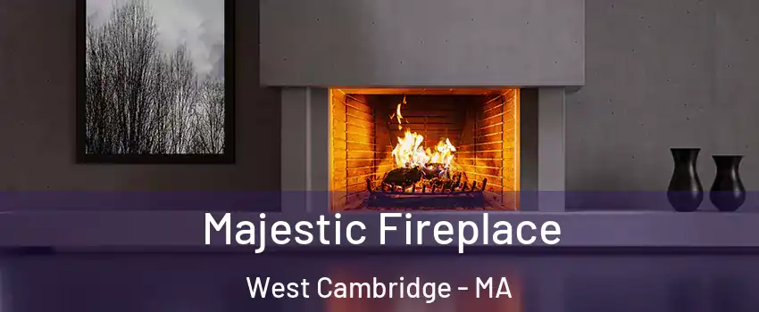 Majestic Fireplace West Cambridge - MA