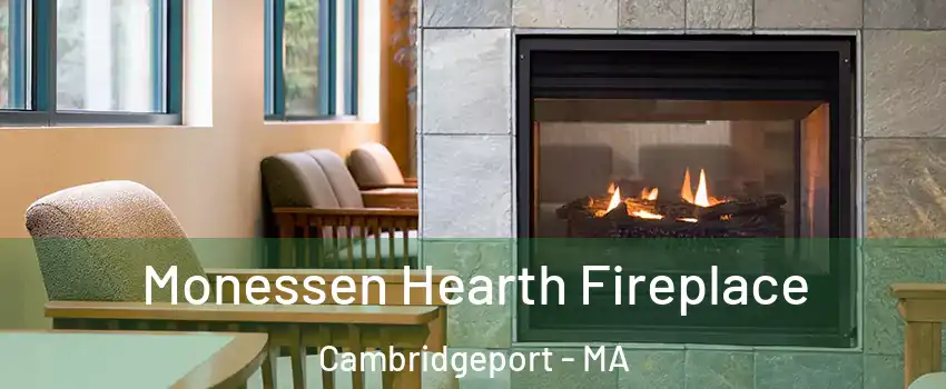 Monessen Hearth Fireplace Cambridgeport - MA