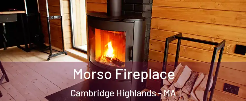 Morso Fireplace Cambridge Highlands - MA