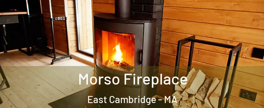 Morso Fireplace East Cambridge - MA