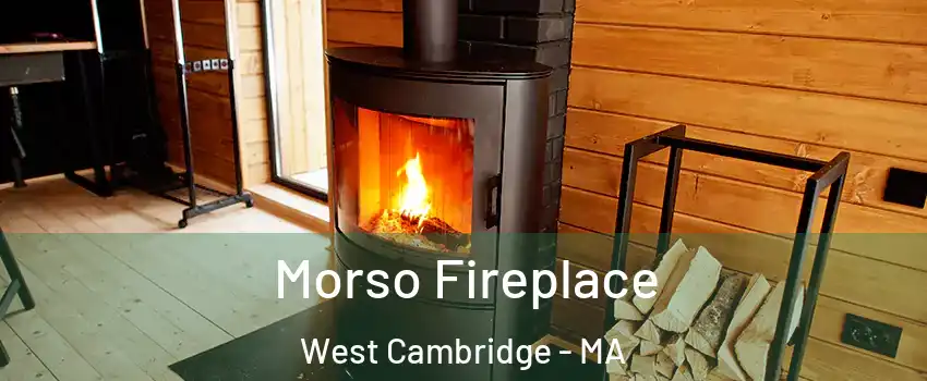 Morso Fireplace West Cambridge - MA