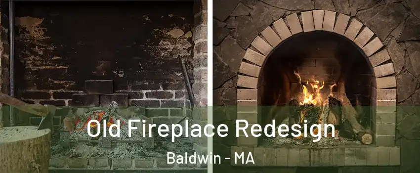 Old Fireplace Redesign Baldwin - MA