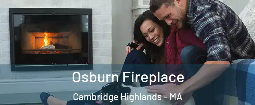 Osburn Fireplace Cambridge Highlands - MA