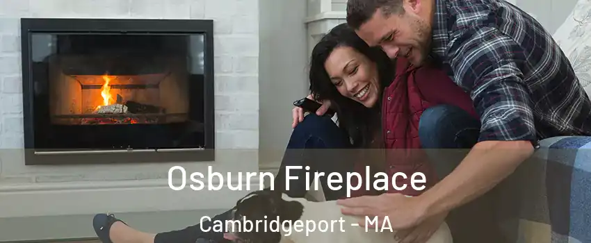 Osburn Fireplace Cambridgeport - MA