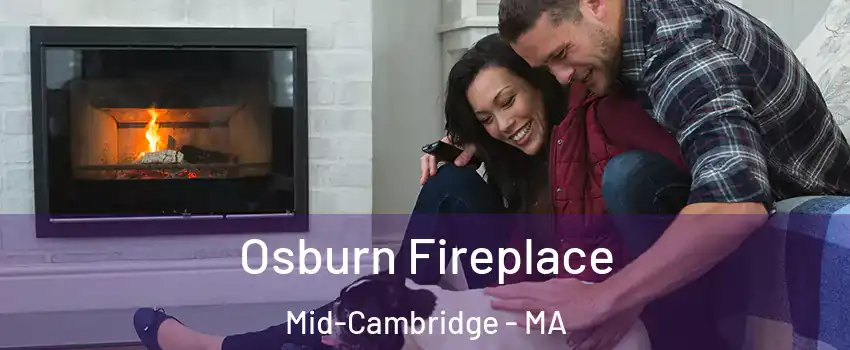 Osburn Fireplace Mid-Cambridge - MA