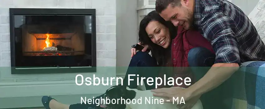 Osburn Fireplace Neighborhood Nine - MA