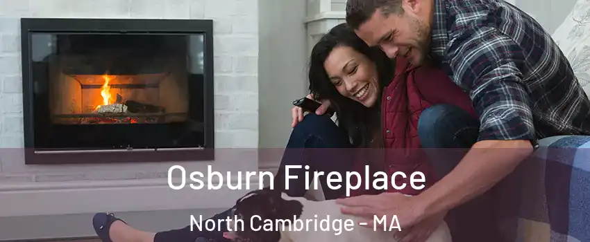 Osburn Fireplace North Cambridge - MA