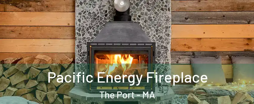 Pacific Energy Fireplace The Port - MA