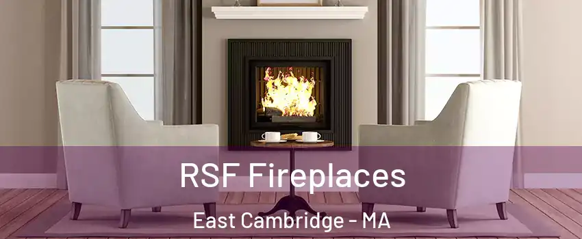 RSF Fireplaces East Cambridge - MA