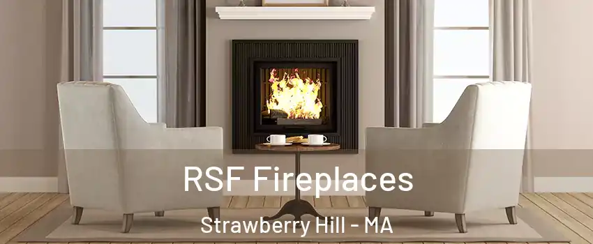 RSF Fireplaces Strawberry Hill - MA