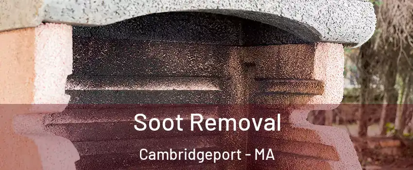 Soot Removal Cambridgeport - MA